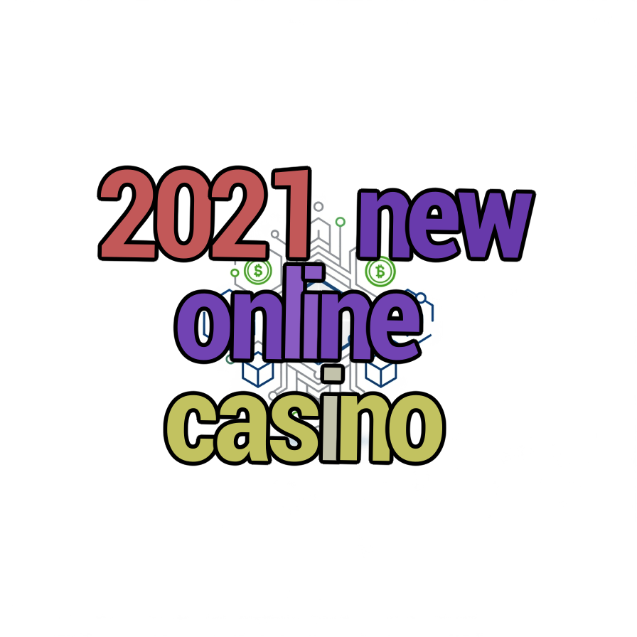 2021 new online casino